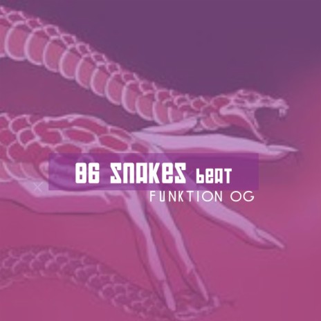 86 Snakes beat | Boomplay Music