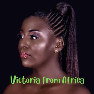 Victoria from Africa