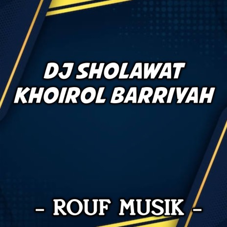 Khoirol Barriyah | Boomplay Music