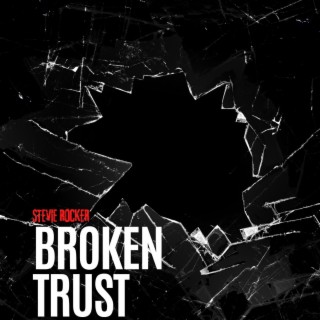 Broken Trust lyrics | Boomplay Music