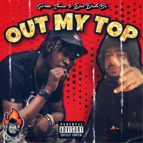 Out My Top (feat. DatDudeBo)