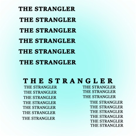 The Strangler | Boomplay Music