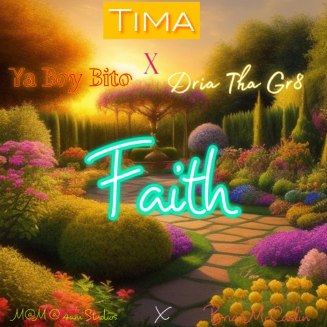 Faith ft. Dria Tha Gr8 & Tima | Boomplay Music