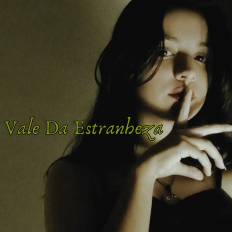 Vale Da Estranheza | Boomplay Music