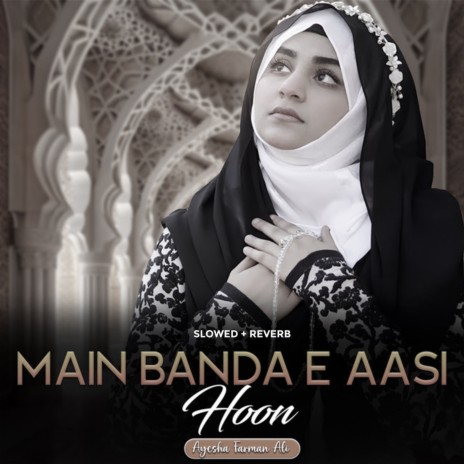 Main Banda e Aasi Hoon Version 2 (Lofi-Mix)