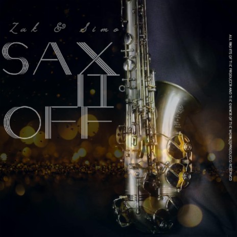 Sax It Off (feat. Zak & Simo) | Boomplay Music