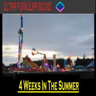 4 Weeks In The Summer