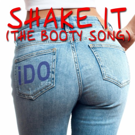 Shake It (The Booty Song)