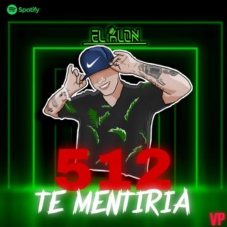 Te Mentiría / 512