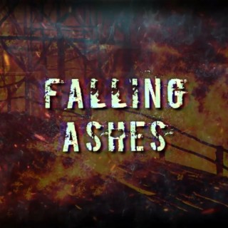 Falling Ashes lyrics | Boomplay Music