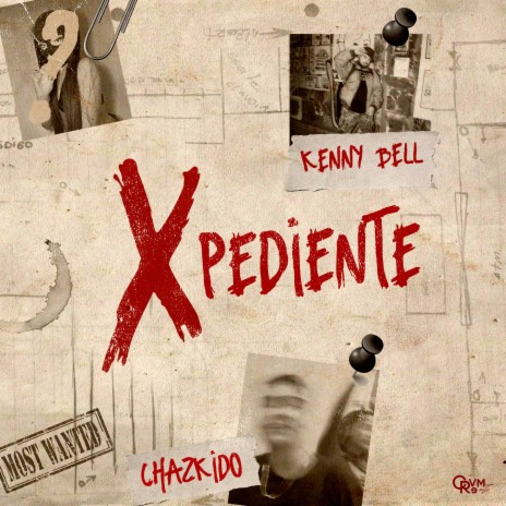 XPEDIENTE ft. Chazkido | Boomplay Music