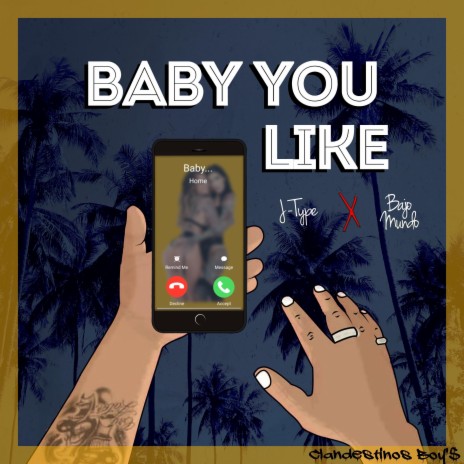 Baby you like ft. Bajo Mundo | Boomplay Music