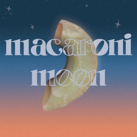 Macaroni Moon | Boomplay Music