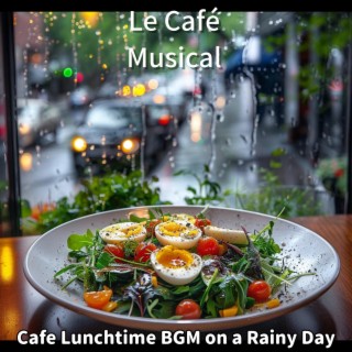 Cafe Lunchtime Bgm on a Rainy Day