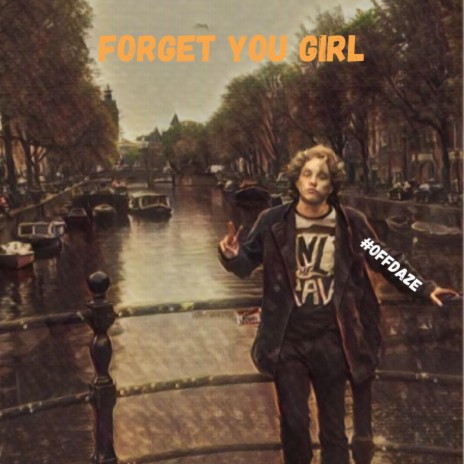 Forget You Girl | Boomplay Music