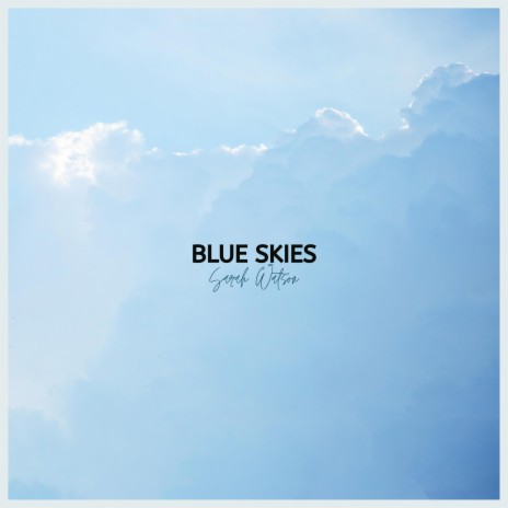 Blue Skies | Boomplay Music