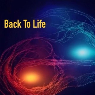 Back To Life