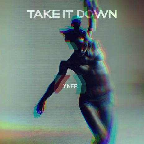 Take it Down | Boomplay Music