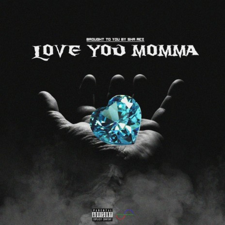 Love You Momma | Boomplay Music