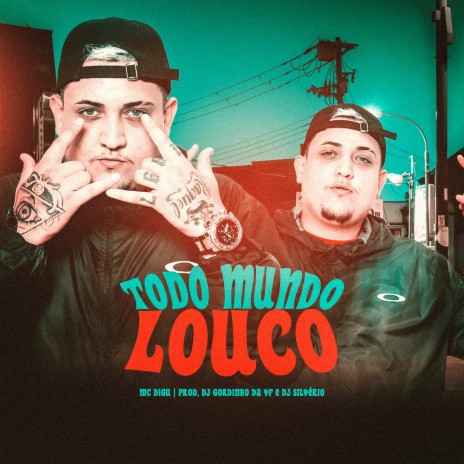 Todo Mundo Louco | Boomplay Music