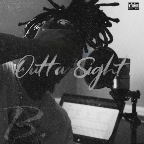 OUTTA SIGHT. | Boomplay Music
