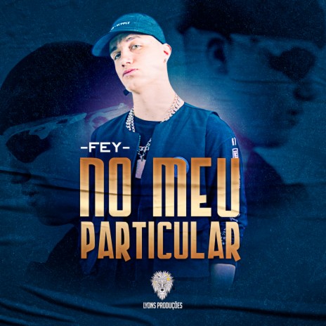 No Meu Particular | Boomplay Music