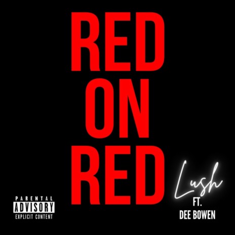 Red On Red (feat. Dee Bowen) | Boomplay Music