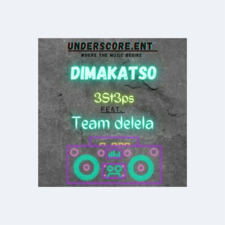 Dimakatso (feat. Team Delela)