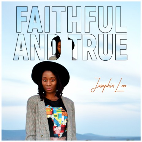 Faithful and True | Boomplay Music