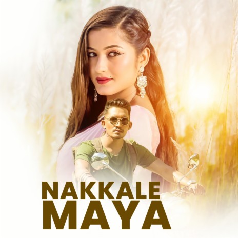 Nakkale Maya | Boomplay Music