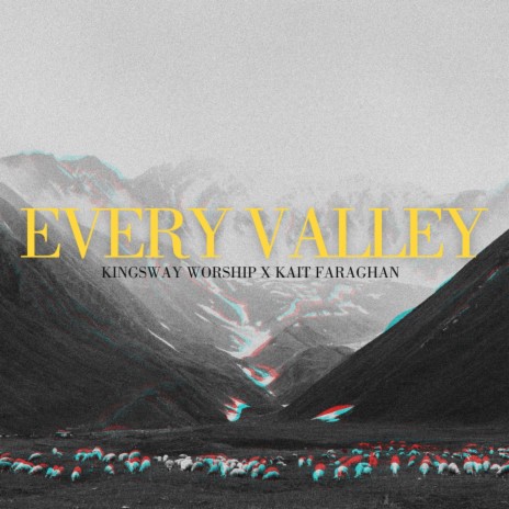 Every Valley ft. Kait Faraghan | Boomplay Music