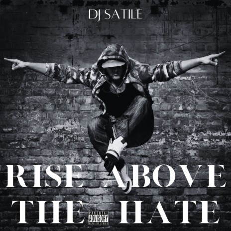 Rise Above the Hate | Boomplay Music