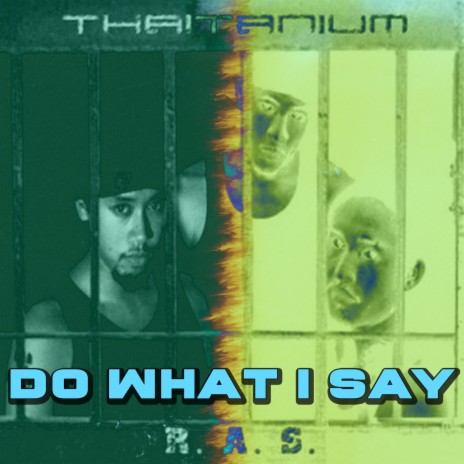 Do What I Say | Boomplay Music