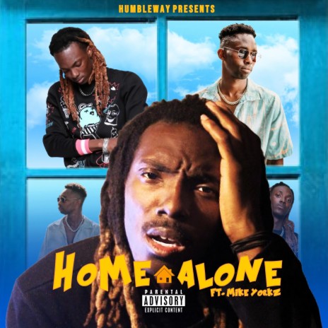 Home Alone ft. Mike Yorkz | Boomplay Music