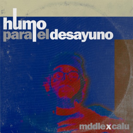 humo para el desayuno ft. Calu | Boomplay Music