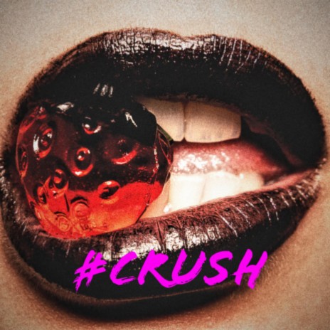 #Crush | Boomplay Music