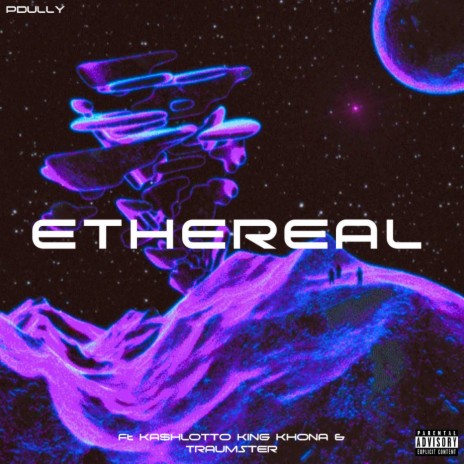 Ethereal ft. KA$H LOTTO, King Khona & THE TRAUMSTER