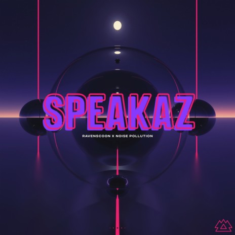 Speakaz ft. Noise Pollution
