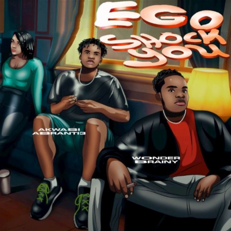 EGO SHOCK YOU ft. Wonder Brainy | Boomplay Music