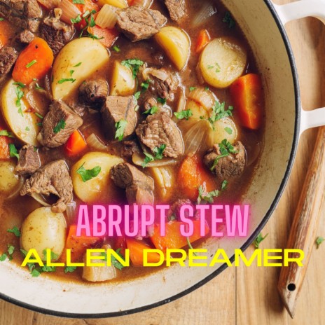 Abrupt Stew