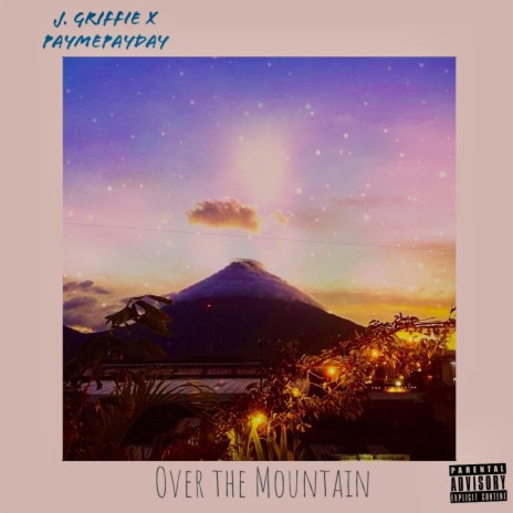 Over The Mountian (feat. Payme Payday) | Boomplay Music