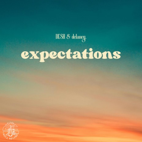 expectations ft. delaney. | Boomplay Music