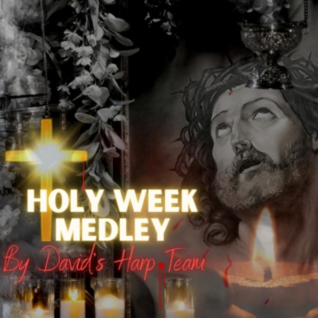 Holy Week Medley | Boomplay Music