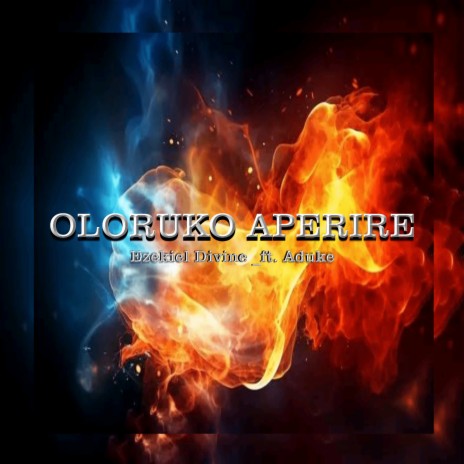 Oloruko Aperire ft. Aduke | Boomplay Music