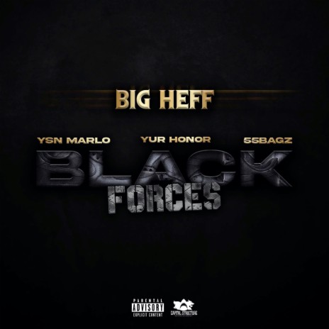 Black Forces (Radio Edit) ft. 55 Bagz, YSN Marlo & Yur Honor