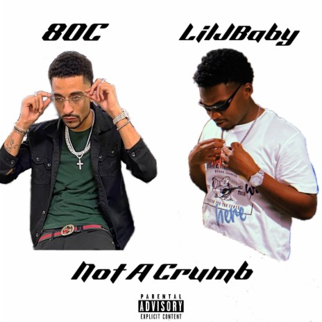 Not A Crumb ft. LilJBaby | Boomplay Music