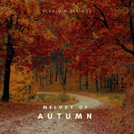 Melody of Autumn | Boomplay Music