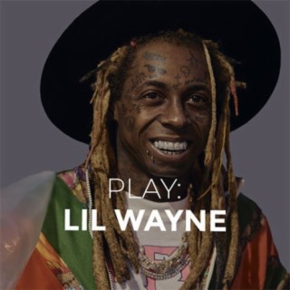 Play: Lil Wayne