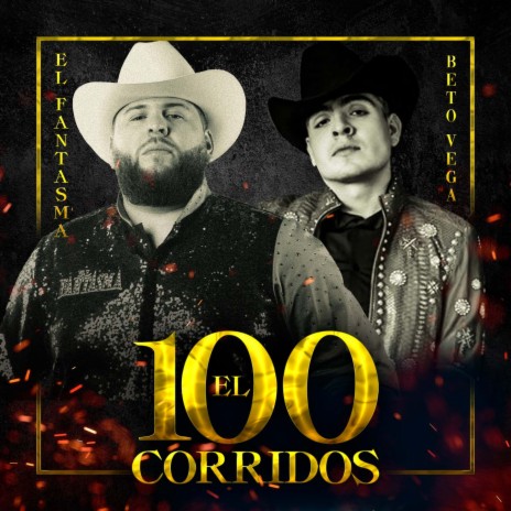 El 100 Corridos ft. Beto Vega | Boomplay Music