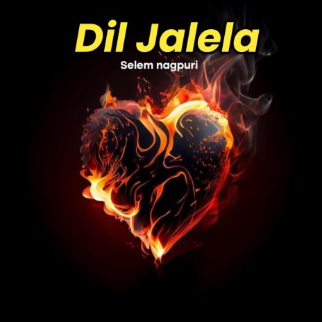 Dil Jalela bewfa nagpuri | Boomplay Music